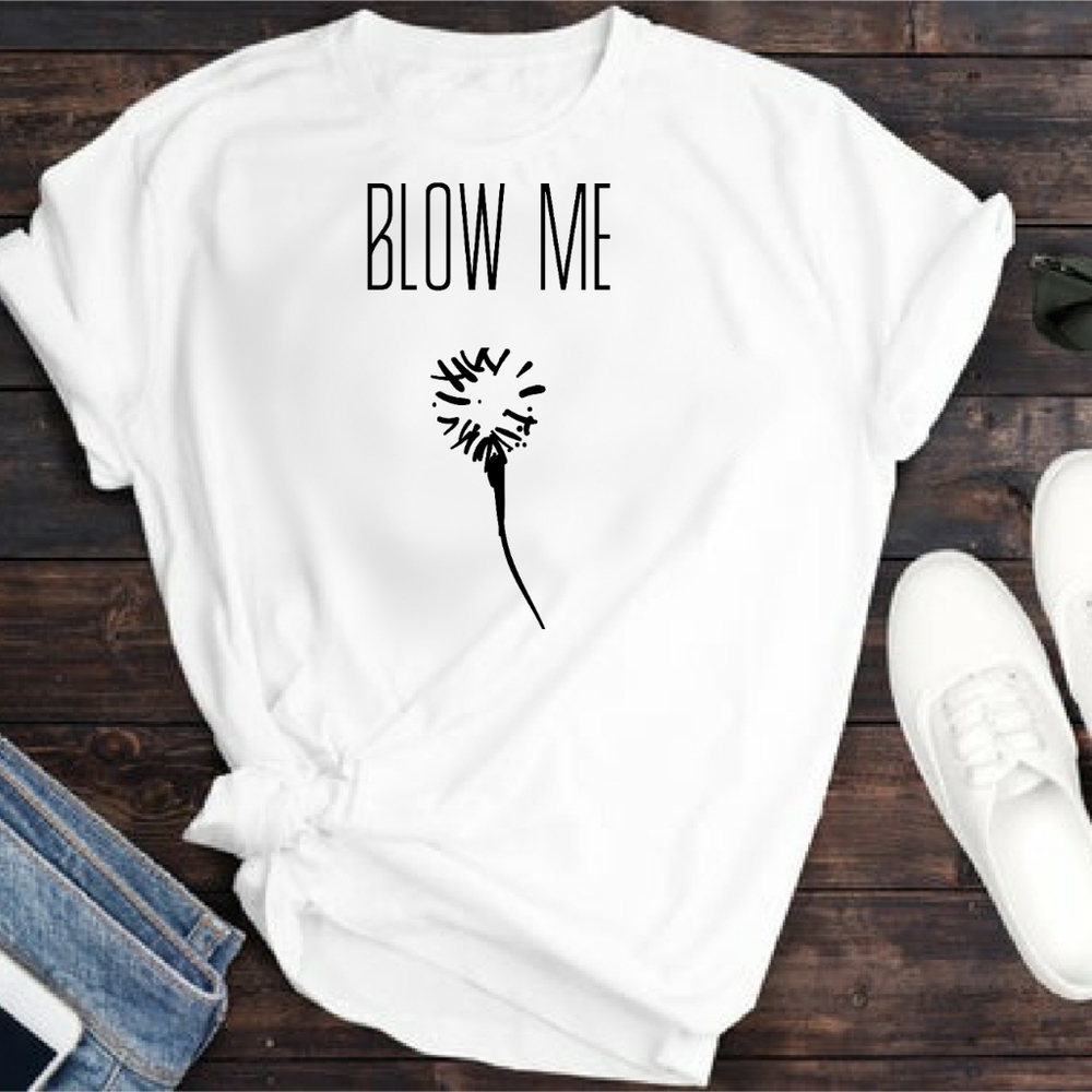 Blow Me White Tee